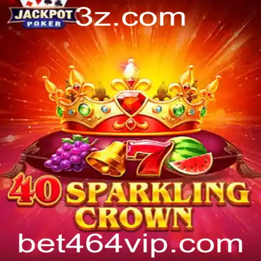 Descubra 40SparklingCrown: O Novo Fenômeno de Apostas com bet464